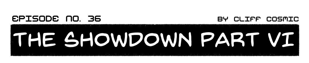 The Showdown Part VI panel 1